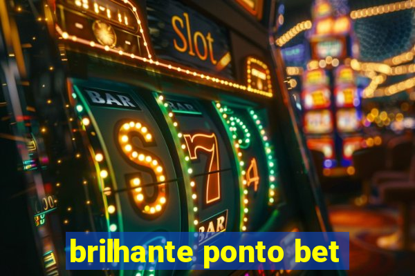 brilhante ponto bet